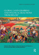 Book cover of: Global Land Grabbing and Political Reactions 'from Below'. By: Marc Edelman