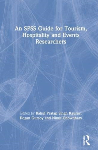 Book cover of: SPSS Guide for Tourism, Hospitality and Events Researchers. By: Rahul Pratap Singh Kaurav