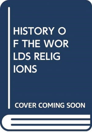 History of the Worlds Religions