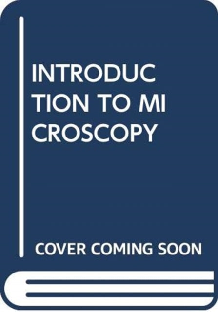 Book cover of: INTRODUCTION TO MICROSCOPY