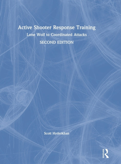 Book cover of: Active Shooter Response Training. By: Scott Hyderkhan