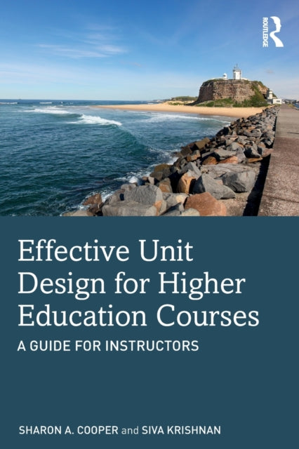 Book cover of: Effective Unit Design for Higher Education Courses. By: Sharon A. Cooper
