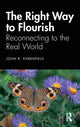 Book cover of: Right Way to Flourish. By: John Ehrenfeld