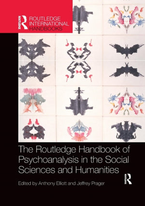 The Routledge Handbook of Psychoanalysis in the Social Sciences and Humanities