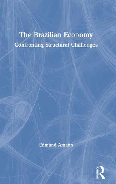 Book cover of: Brazilian Economy. By: Edmund Amann