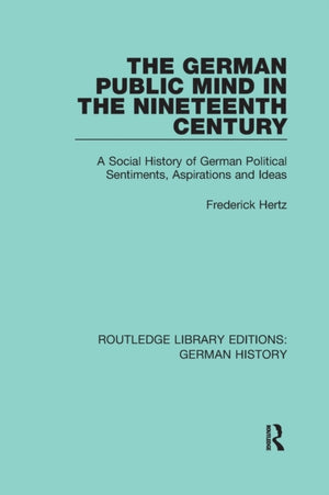 The German Public Mind in the Nineteenth Century