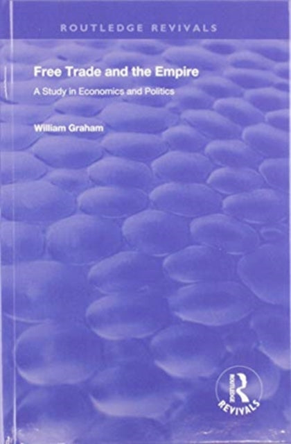 Book cover of: Free Trade and the Empire