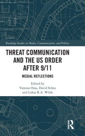 Threat Communication and the US Order after 9/11