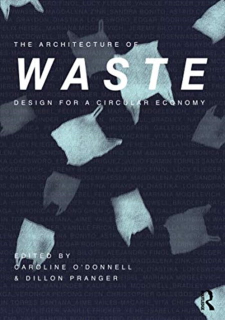 Book cover of: Architecture of Waste. By: Caroline O'Donnell