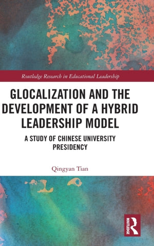 Glocalization and the Development of a Hybrid Leadership Model