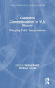 Book cover of: Contested Commemoration in U.S. History. By: Melissa Bender