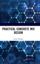 Book cover of: Practical Concrete Mix Design. By: Avijit Chaubey