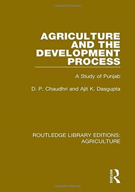 Book cover of: Agriculture and the Development Process. By: D. P. Chaudhri