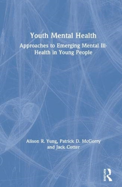 Book cover of: Youth Mental Health. By: Alison Yung