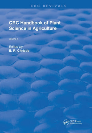 CRC Handbook of Plant Science in Agriculture
