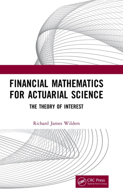 Book cover of: Financial Mathematics For Actuarial Science. By: Richard James Wilders