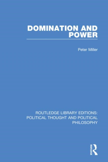 Book cover of: Domination and Power. By: Peter Miller