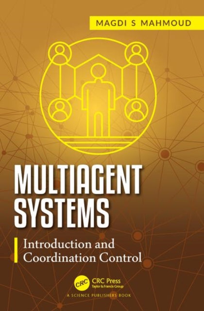 Book cover of: Multiagent Systems. By: Magdi S. Mahmoud