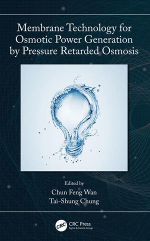 Membrane Technology for Osmotic Power Generation by Pressure Retarded Osmosis