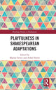 Book cover of: Playfulness in Shakespearean Adaptations. By: Marina Gerzic