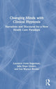 Book cover of: Changing Minds with Clinical Hypnosis. By: Laurence Sugarman