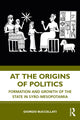 Book cover of: At the Origins of Politics. By: Giorgio Buccellati