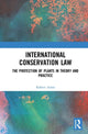 Book cover of: International Conservation Law. By: Rob Amos