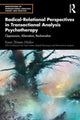 Book cover of: Radical-Relational Perspectives in Transactional Analysis Psychotherapy. By: Karen Minikin