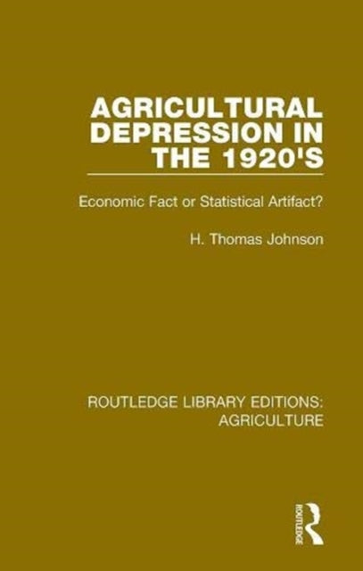 Book cover of: Agricultural Depression in the 1920's. By: H. Thomas Johnson