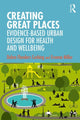 Book cover of: Creating Great Places. By: Debra Flanders Cushing