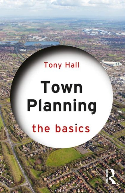 Book cover of: Town Planning. By: Tony Hall