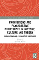 Book cover of: Prohibitions and Psychoactive Substances in History, Culture and Theory. By: Susannah Wilson