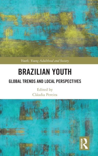 Book cover of: Brazilian Youth. By: Cláudia Pereira