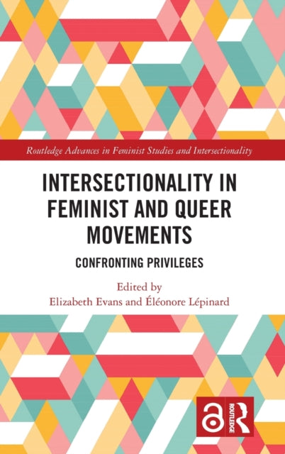 Book cover of: Intersectionality in Feminist and Queer Movements. By: Elizabeth Evans