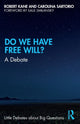 Do We Have Free Will?