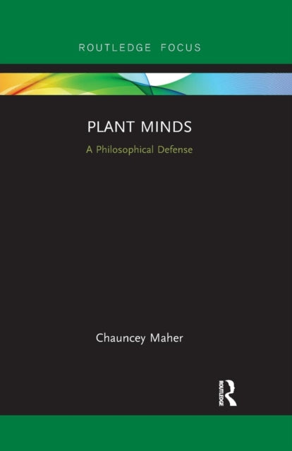 Book cover of: Plant Minds. By: Chauncey Maher