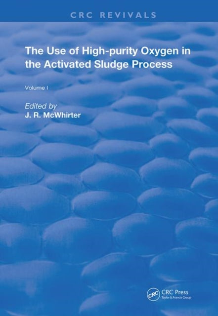 The Use of High-purity Oxygen in the Activated Sludge Process