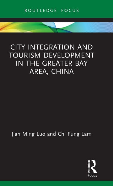 City Integration and Tourism Development in the Greater Bay Area, China