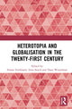 Book cover of: Heterotopia and Globalisation in the Twenty-First Century. By: Simon Ferdinand