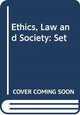 Book cover of: Ethics, Law and Society. By: Jennifer Gunning