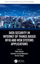 Book cover of: Data Security in Internet of Things Based RFID and WSN Systems Applications. By: Rohit Sharma