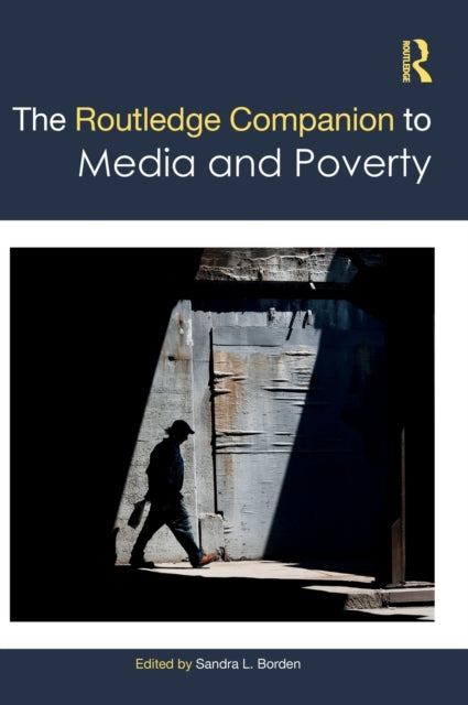 Book cover of: Routledge Companion to Media and Poverty. By: Sandra L. Borden