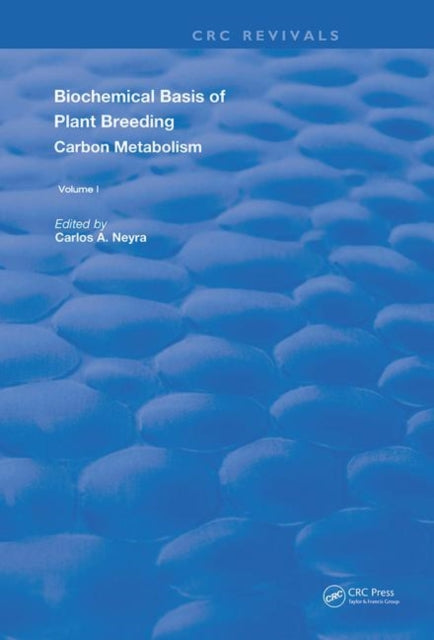Book cover of: Biochemical Basis of Plant Breeding. By: Carlos A. Neyra