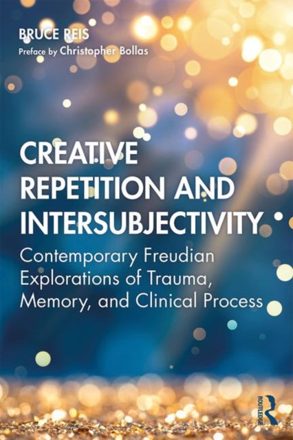 Book cover of: Creative Repetition and Intersubjectivity. By: Bruce E. Reis