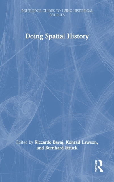Book cover of: Doing Spatial History. By: Riccardo Bavaj
