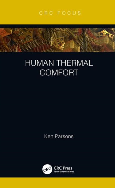 Book cover of: Human Thermal Comfort. By: Ken Parsons