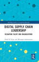 Book cover of: Digital Supply Chain Leadership. By: David B. Kurz