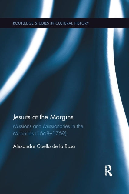 Book cover of: Jesuits at the Margins. By: Alexandre Coello de la Rosa