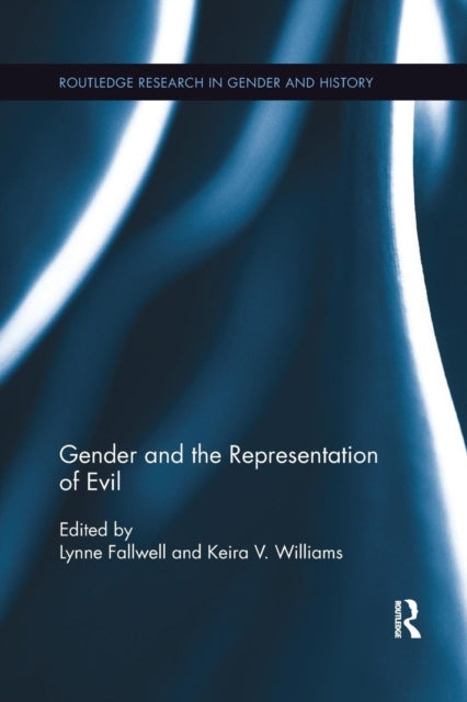 Book cover of: Gender and the Representation of Evil. By: Lynne Fallwell