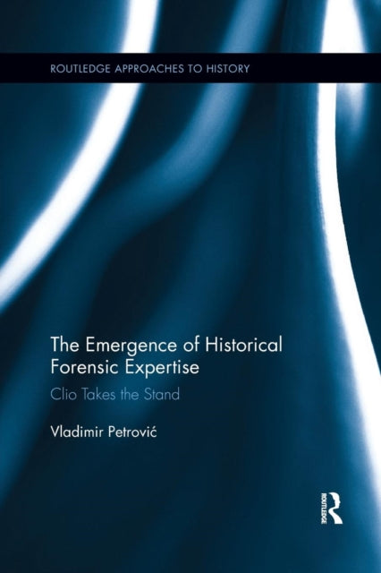 Emergence of Historical Forensic Expertise